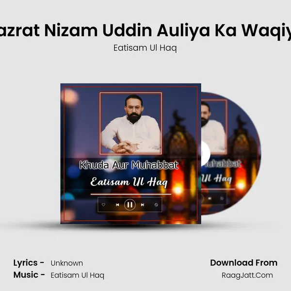 Hazrat Nizam Uddin Auliya Ka Waqiya mp3 song