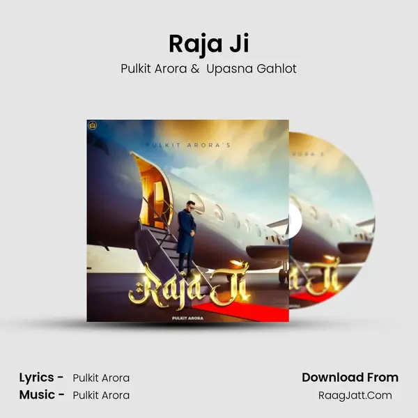 Raja Ji - Pulkit Arora