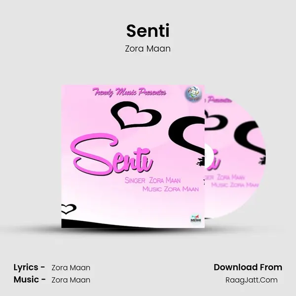 Senti - Zora Maan