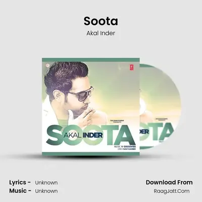 Soota MP3 Song by Akal Inder Cover