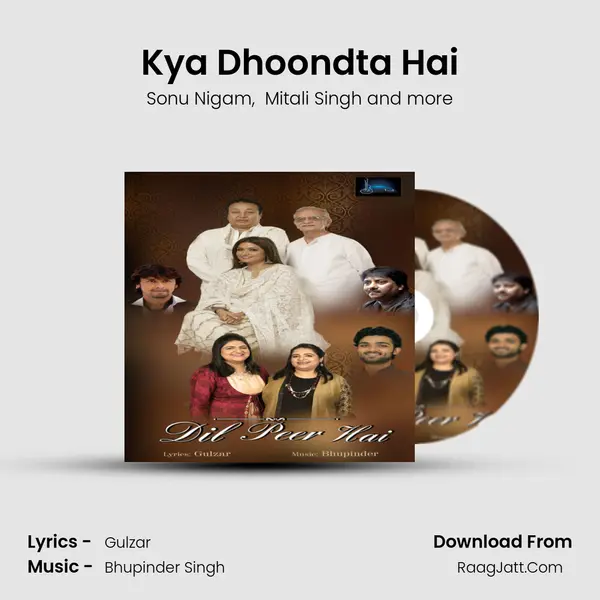 Kya Dhoondta Hai mp3 song