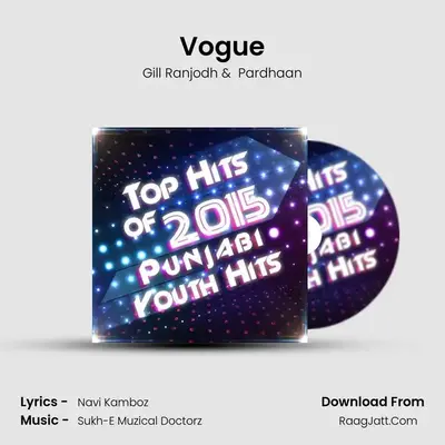Vogue MP3 Song by Gill Ranjodh Cover
