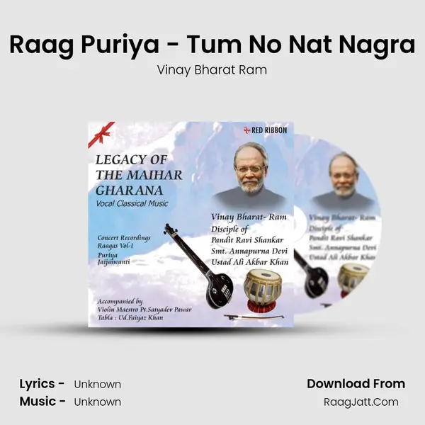 Raag Puriya - Tum No Nat Nagra MP3 Song by Vinay Bharat Ram Cover