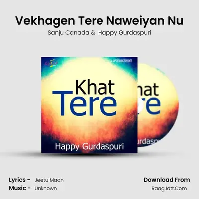Vekhagen Tere Naweiyan Nu mp3 song