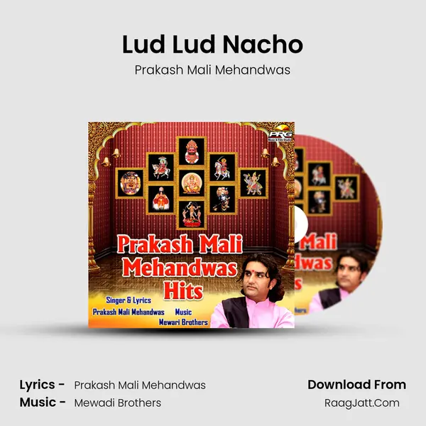 Lud Lud Nacho MP3 Song by Prakash Mali Mehandwas Cover