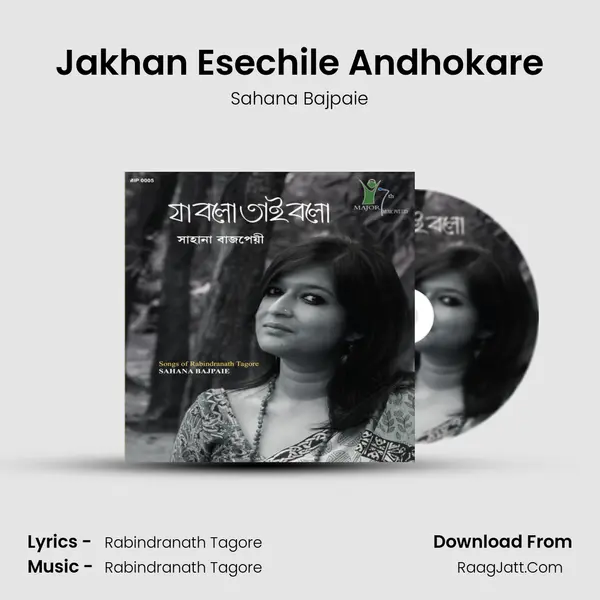 Jakhan Esechile Andhokare MP3 Song by Sahana Bajpaie Cover
