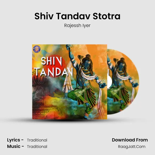 Shiv Tandav Stotra MP3 Song by Rajessh Iyer Cover