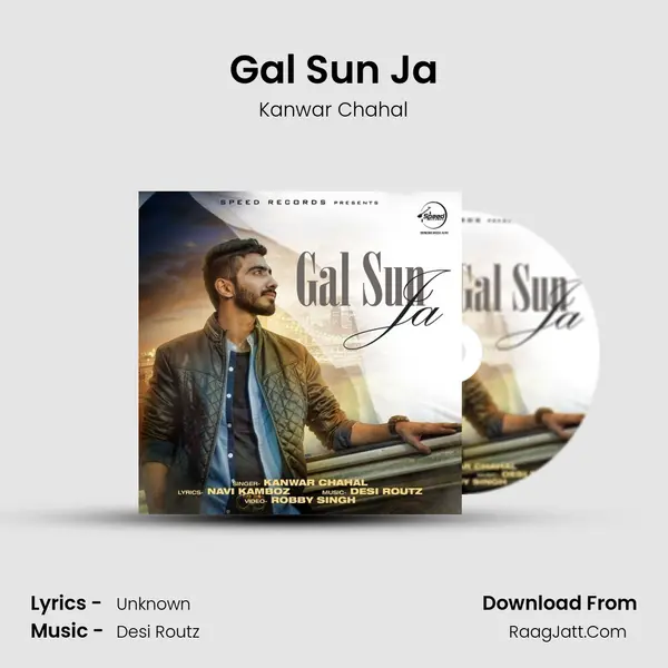 Gal Sun Ja - Kanwar Chahal