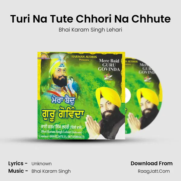 Turi Na Tute Chhori Na Chhute MP3 Song by Bhai Karam Singh Lehari Cover