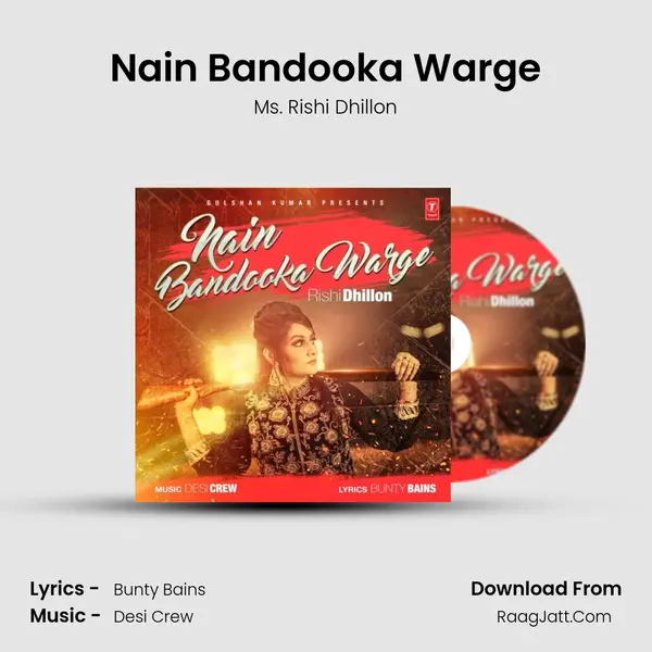 Nain Bandooka Warge - Ms. Rishi Dhillon