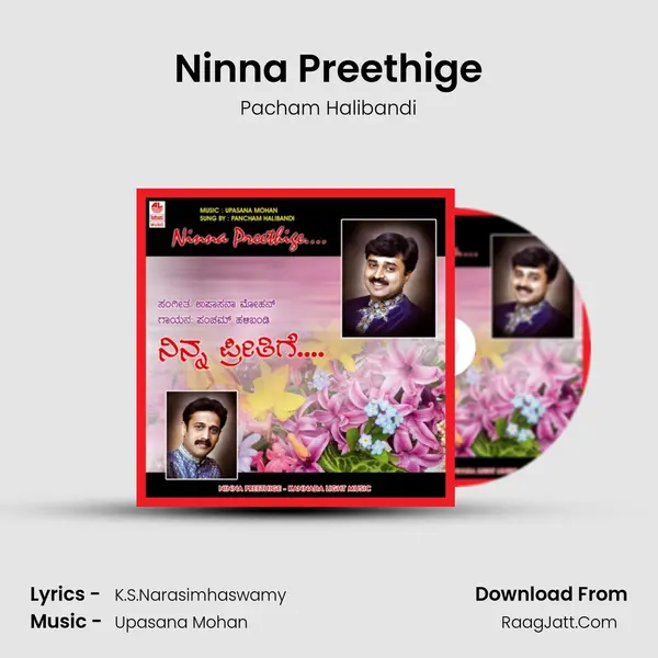 Ninna Preethige MP3 Song by Pacham Halibandi Cover