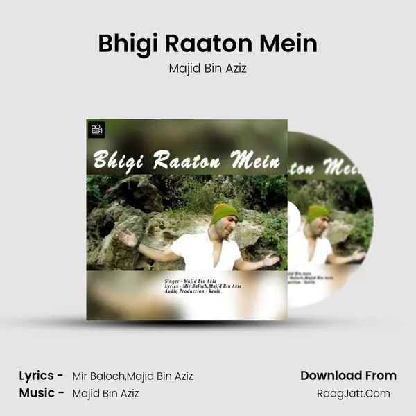 Bhigi Raaton Mein - Majid Bin Aziz