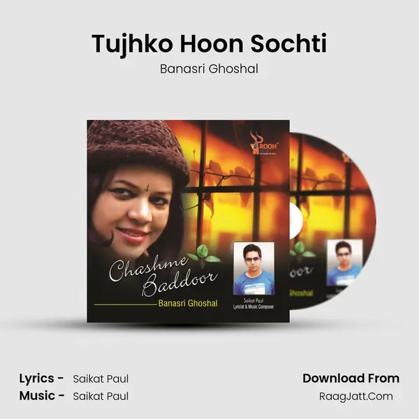 Tujhko Hoon Sochti MP3 Song by Banasri Ghoshal Cover