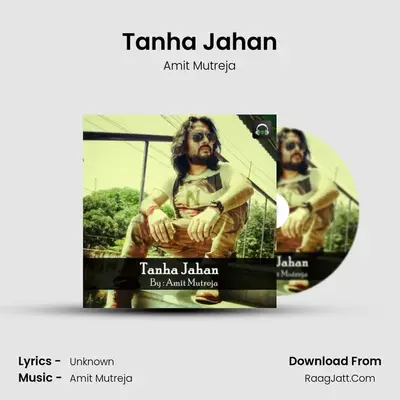 Tanha Jahan MP3 Song by Amit Mutreja Cover