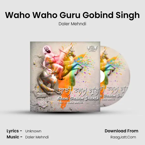 Waho Waho Guru Gobind Singh MP3 Song by Daler Mehndi Cover