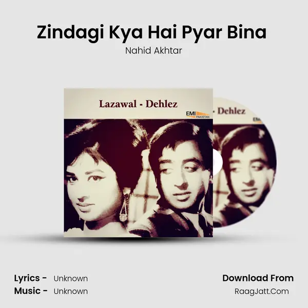 Zindagi Kya Hai Pyar Bina (From 