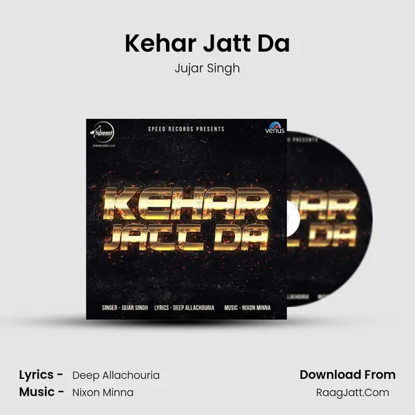 Kehar Jatt Da - Jujar Singh