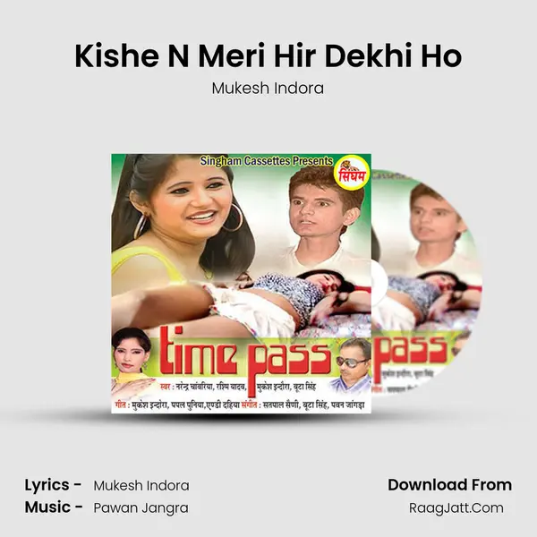 Kishe N Meri Hir Dekhi Ho MP3 Song by Mukesh Indora Cover