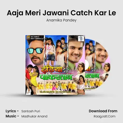 Aaja Meri Jawani Catch Kar Le MP3 Song by Anamika Pandey Cover