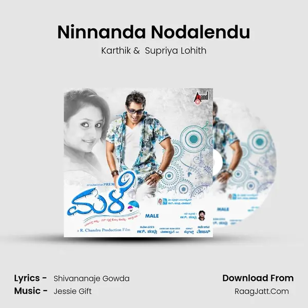 Ninnanda Nodalendu MP3 Song by Karthik Cover