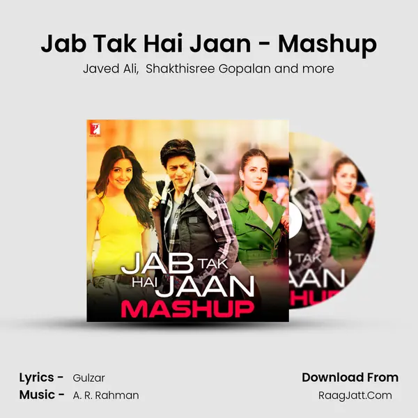 Jab Tak Hai Jaan - Mashup - A. R. Rahman