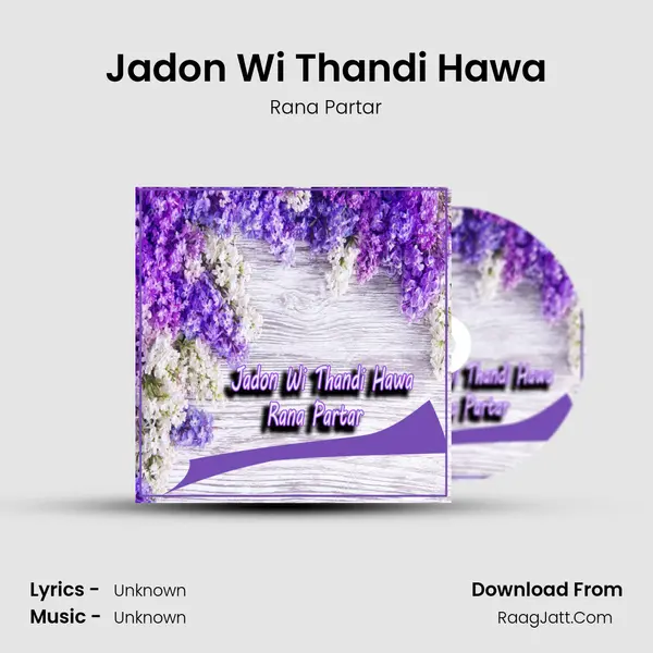 Jadon Wi Thandi Hawa MP3 Song by Rana Partar Cover