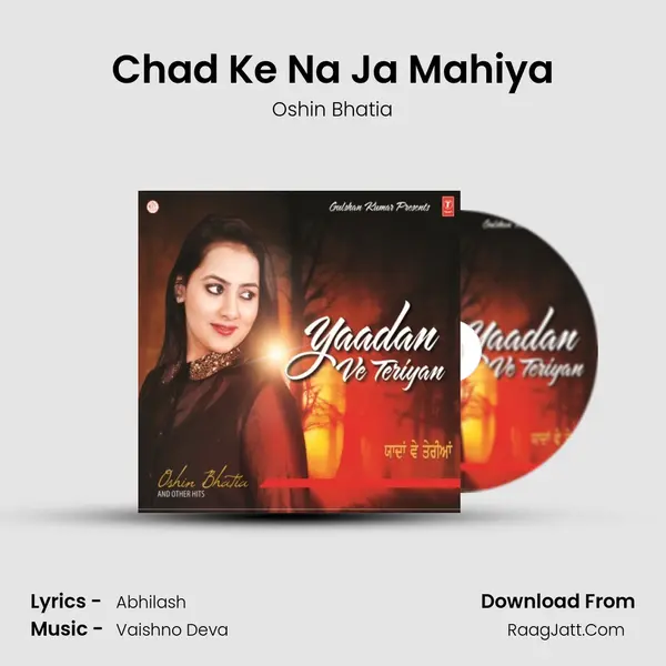 Chad Ke Na Ja Mahiya mp3 song