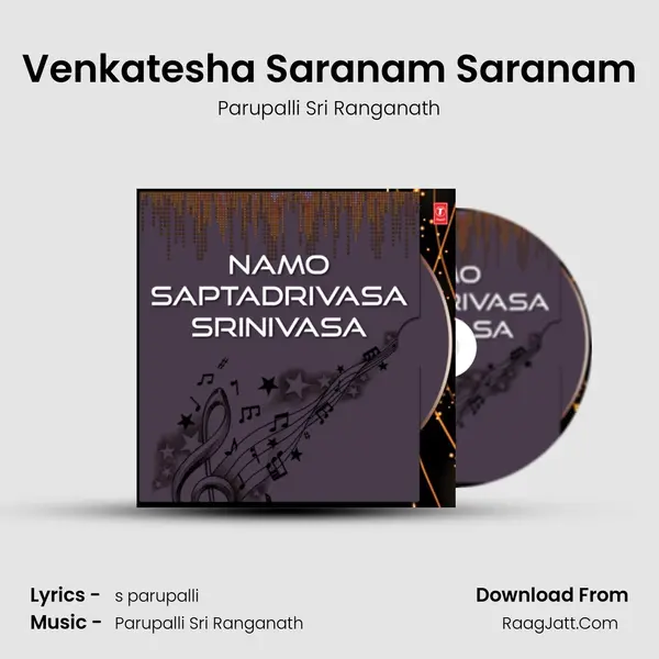 Venkatesha Saranam Saranam MP3 Song by Parupalli Sri Ranganath Cover
