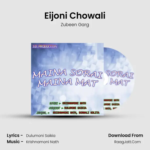 Eijoni Chowali MP3 Song by Zubeen Garg Cover