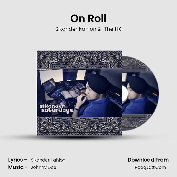 On Roll MP3 Song by Sikander Kahlon Cover