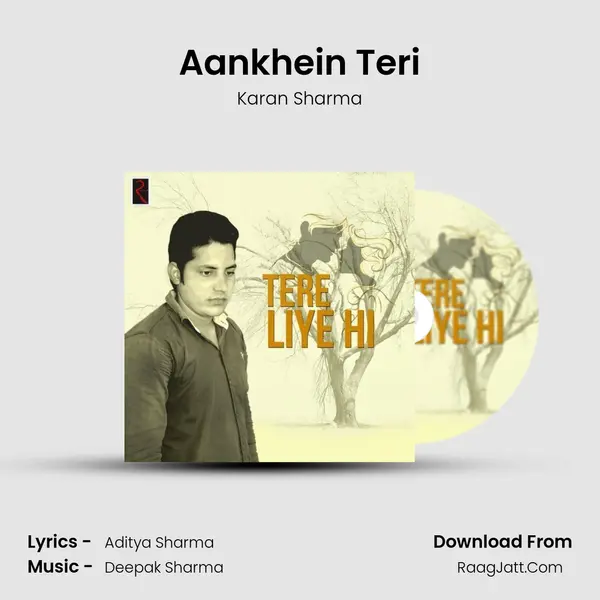 Aankhein Teri MP3 Song by Karan Sharma Cover