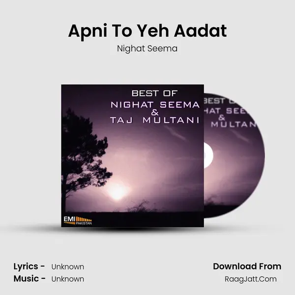 Apni To Yeh Aadat MP3 Song by Nighat Seema Cover