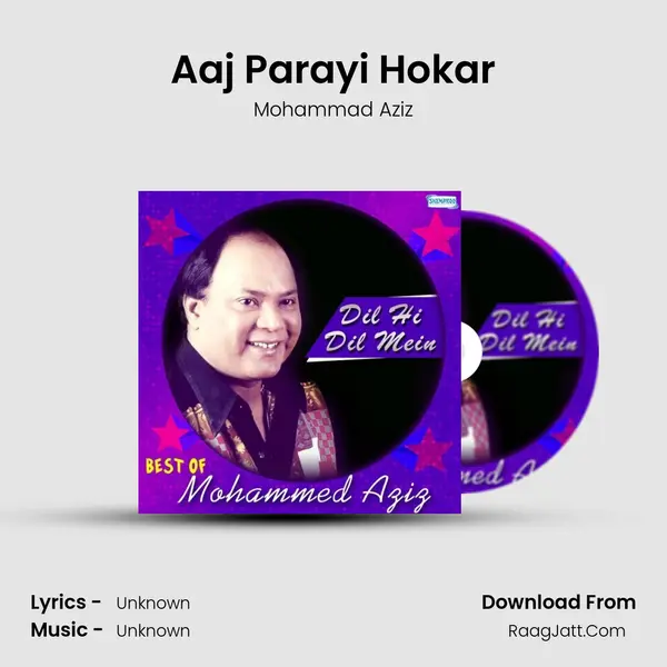 Aaj Parayi Hokar MP3 Song by Mohammad Aziz Cover