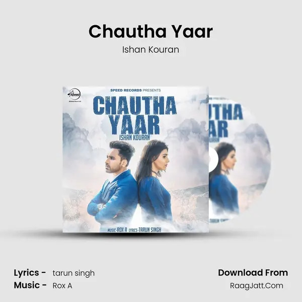 Chautha Yaar MP3 Song by Ishan Kouran Cover