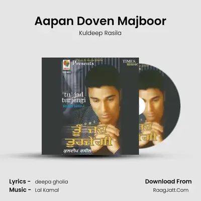 Aapan Doven Majboor MP3 Song by Kuldeep Rasila Cover