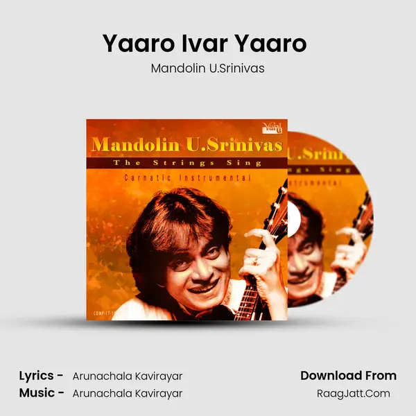 Yaaro Ivar Yaaro (Mandolin) MP3 Song by Mandolin U.Srinivas Cover