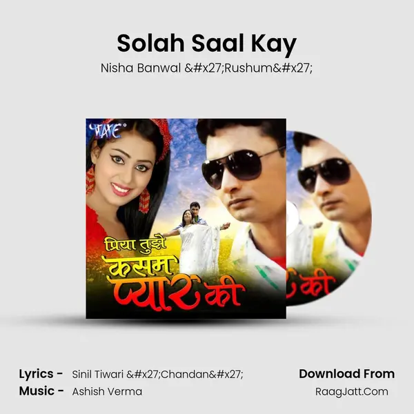 Solah Saal Kay MP3 Song by Nisha Banwal 'Rushum' Cover