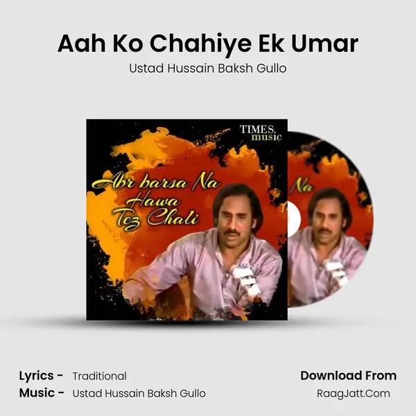 Aah Ko Chahiye Ek Umar mp3 song