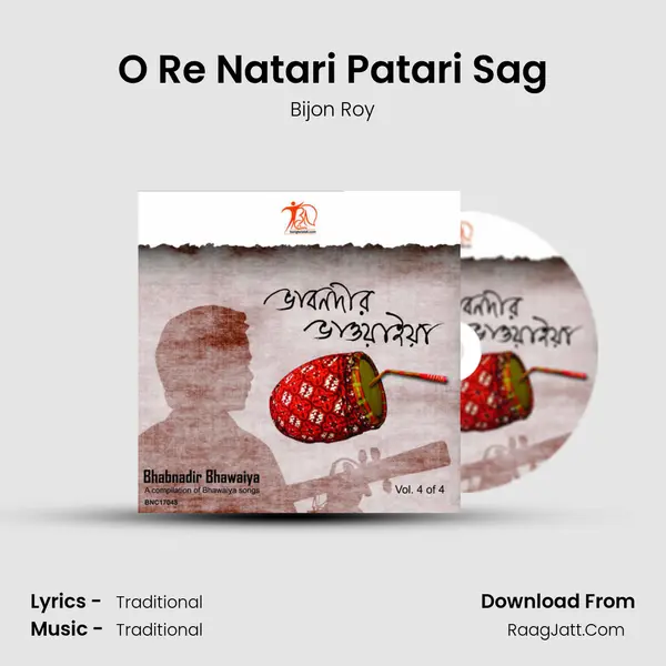 O Re Natari Patari Sag MP3 Song by Bijon Roy Cover