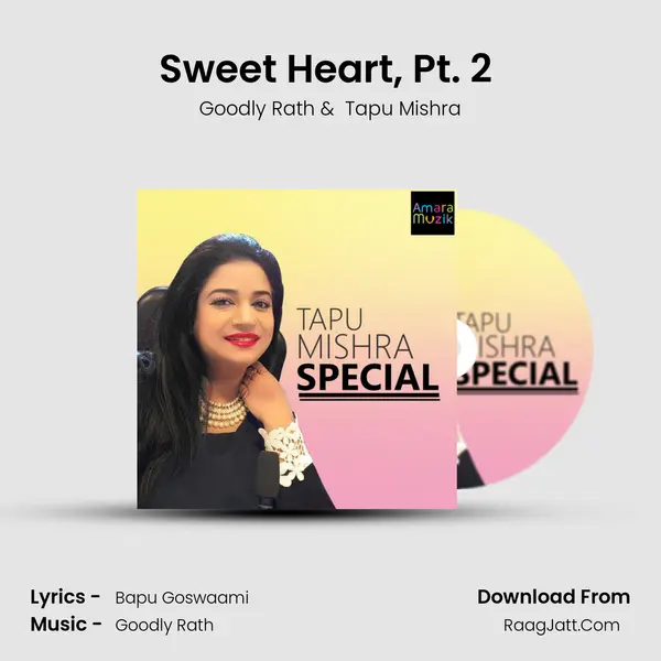 Sweet Heart, Pt. 2 (Title Track) MP3 Song by Goodly Rath Cover