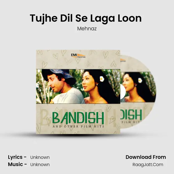 Tujhe Dil Se Laga Loon (From 