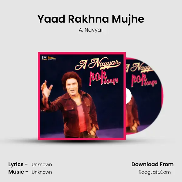 Yaad Rakhna Mujhe MP3 Song by A. Nayyar Cover