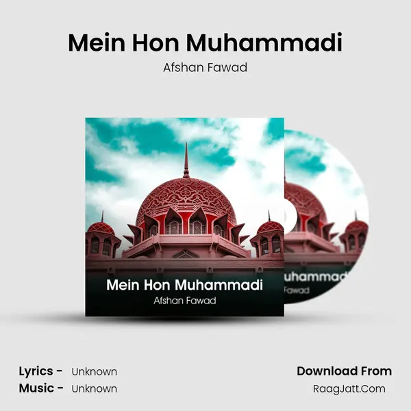 Mein Hon Muhammadi mp3 song