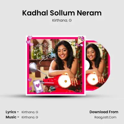Kadhal Sollum Neram MP3 Song by Kirthana. G Cover