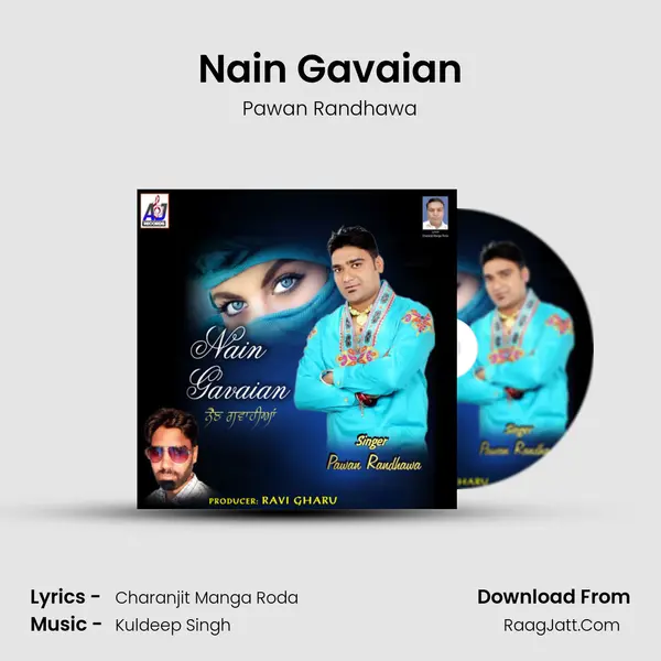 Nain Gavaian - Pawan Randhawa