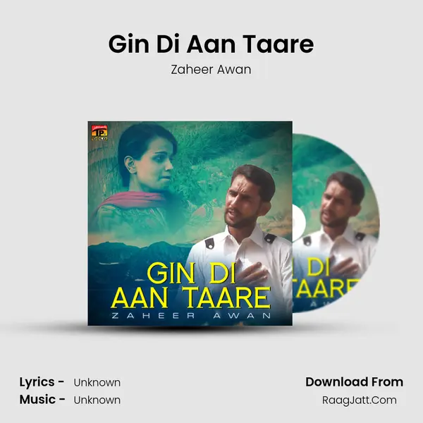 Gin Di Aan Taare MP3 Song by Zaheer Awan Cover