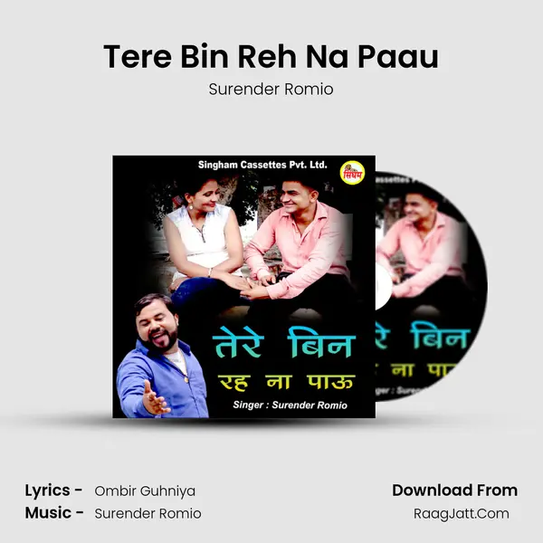 Tere Bin Reh Na Paau - Surender Romio