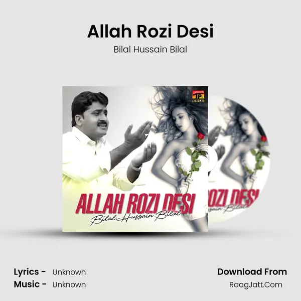 Allah Rozi Desi MP3 Song by Bilal Hussain Bilal Cover