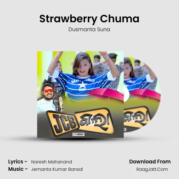Strawberry Chuma MP3 Song by Dusmanta Suna Cover