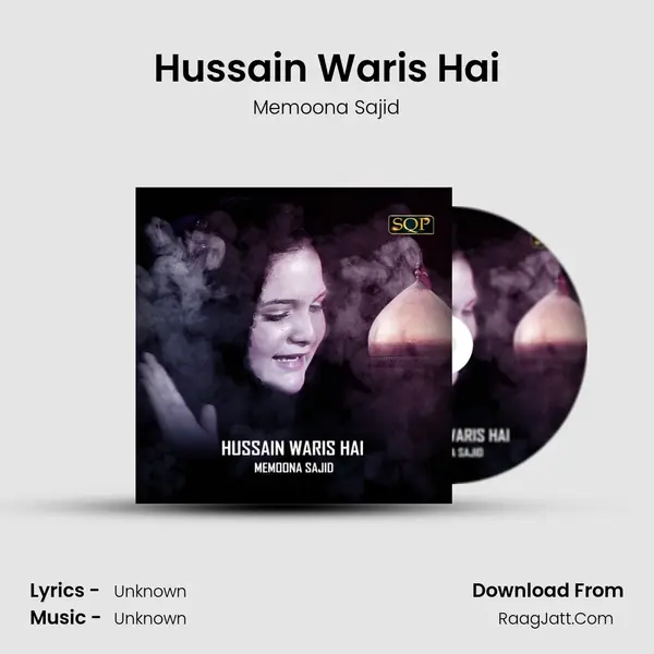 Hussain Waris Hai MP3 Song by Memoona Sajid Cover